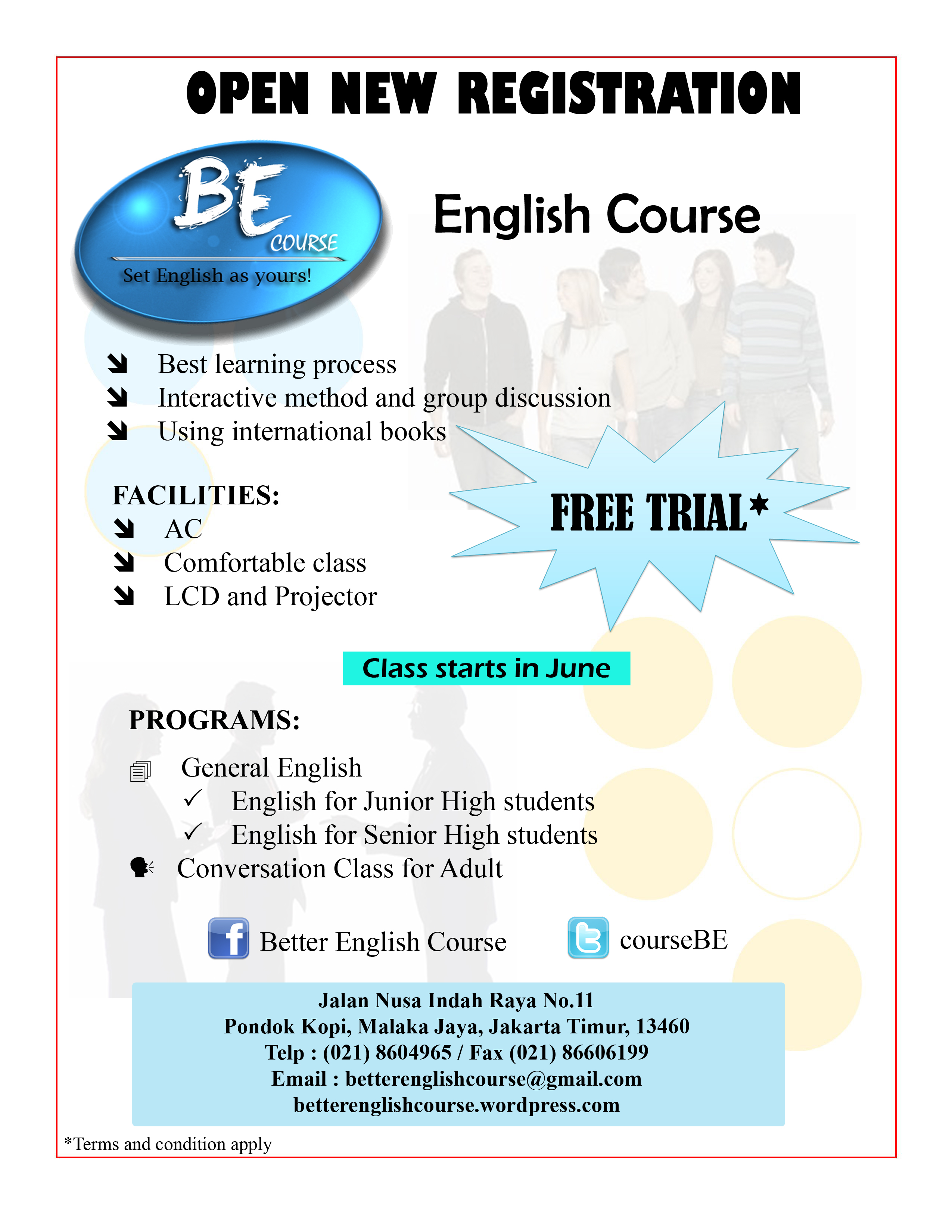 Better English Course telah membuka pendaftaran bagi siswa baru yang akan mengikuti kursus bahasa Inggris Pendaftaran dibuka mulai 1 Mei – 31 Mei 2012